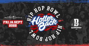 Holler Back HipHop Bowl at Bloomsbury Bowl on Friday 16th September 2022