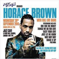 Horace Brown at Jazz Cafe on Wednesday 28th September 2016