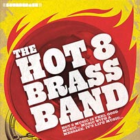 Hot 8 Brass Band at Electric Brixton on Thursday 26th May 2016