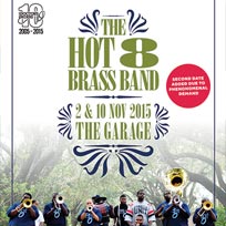 Hot 8 Brass Band at The Garage on Tuesday 10th November 2015