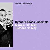 Hypnotic Brass Ensemble at Jazz Cafe on Tuesday 7th May 2019