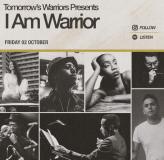 I am Warrior at Jazz Cafe on Friday 2nd October 2026