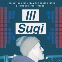 ILL Sugi at Echoes Live at TripSpace Projects on Saturday 7th January 2017