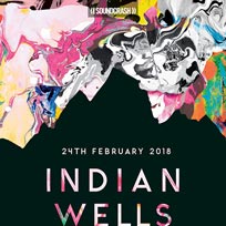 Indian Wells at Birthdays on Saturday 24th February 2018
