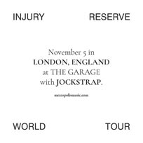 Injury Reserve at The Garage on Tuesday 5th November 2019