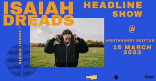 Isaiah Dreads at Hootananny on Wednesday 15th March 2023