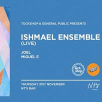 Ishmael Ensemble at NT's on Thursday 21st November 2019