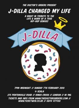 J DILLA Changed My Life at Scala on Sunday 7th February 2010