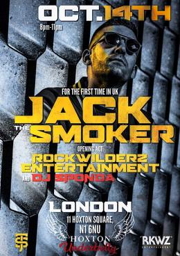 Jack the Smoker at Underbelly on Friday 14th October 2022