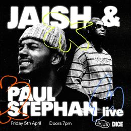 Jaish & Paul Stephan at Juju's Bar and Stage on Friday 5th April 2024