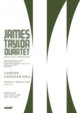 JAMES TAYLOR QUARTET at Cadogan Hall on Friday 17th March 2023