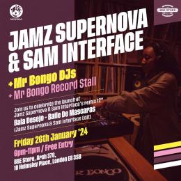 Jamz Supernova & Sam Interface at The BBE Store on Friday 26th January 2024