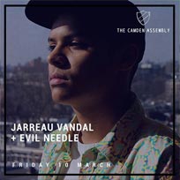 Jarreau Vandal  + Evil Needle  at Camden Assembly on Friday 10th March 2017