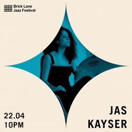Jas Kayser at Werkhaus on Friday 22nd April 2022