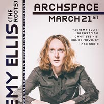 Jeremy Ellis (The Roots) at Archspace on Wednesday 21st March 2018