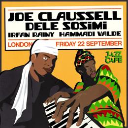 Joe Claussell & Dele Sosimi at Jazz Cafe on Friday 22nd September 2023