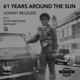 Johnny Reckless Birthday at The BBE Store on Saturday 1st April 2023
