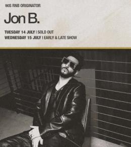 Jon B Late Show at 229 The Venue on Wednesday 15th July 2026