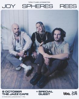 JOY SPHERES REES at Jazz Cafe on Wednesday 8th October 2025