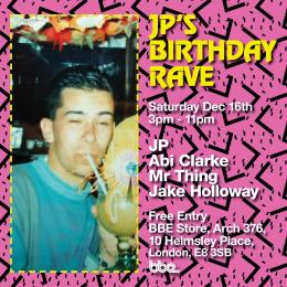 JP&#039;S BIRTHDAY RAVE at The BBE Store on Saturday 16th December 2023