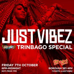JUST VIBEZ TRINBAGO SPECIAL at The Old School Yard on Friday 7th October 2022