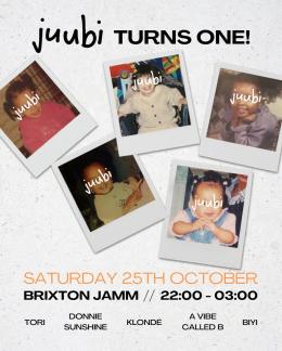 Juubi Turns One! at Brixton Jamm on Saturday 25th October 2025