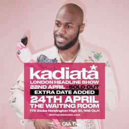 Kadiata at The Waiting Room on Friday 24th April 2020