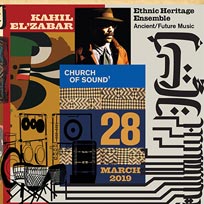 Kahil El'Zabar & The New Ethnic Heritage Ensemble at Church of Sound on Thursday 28th March 2019