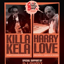 Killa Kela + Harry Love at Chip Shop BXTN on Saturday 3rd June 2017