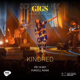 Kindred at Southbank Centre on Friday 19th September 2025
