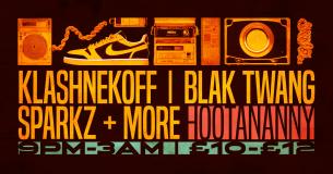 KLASHNEKOFF, BLAK TWANG, SPARKZ + MORE at Hootananny on Friday 12th January 2024