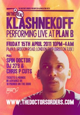 On the Real w/Klashnekoff at Plan B on Friday 15th April 2011