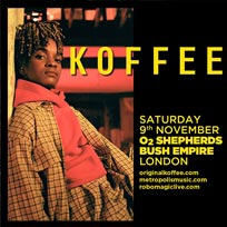 Koffee at Shepherd's Bush Empire on Saturday 9th November 2019