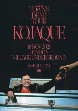 Kojaque at Village Underground on Tuesday 16th November 2021