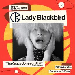 Lady Blackbird at KOKO on Saturday 29th July 2023
