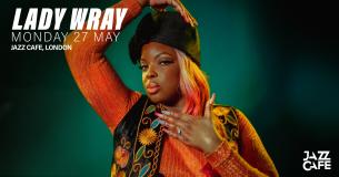 Lady Wray at Jazz Cafe on Monday 27th May 2024