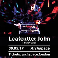 Leafcutter John at Archspace on Thursday 30th March 2017