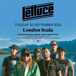 Lettuce at Scala on Tuesday 20th September 2022
