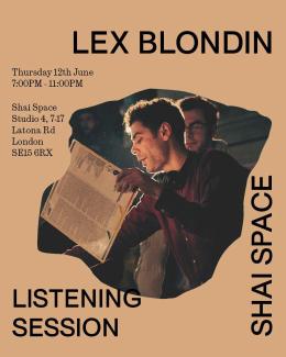 Lex Blondon at Shai Space on Thursday 12th June 2025