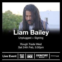 Liam Bailey at Rough Trade West on Saturday 24th February 2024