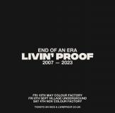 Livin Proof 16th Birthday at Colour Factory on Saturday 4th November 2023