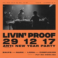 Livin Proof Anti NYE Party at Oval Space on Friday 29th December 2017