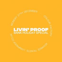 Livin&#039; Proof Anti NYE Party at Colour Factory on Monday 27th December 2021