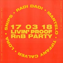 Livin' Proof RnB Party at Village Underground on Saturday 17th March 2018