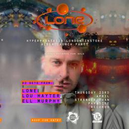 Lone at Stranger Than Paradise Records on Thursday 23rd April 2026