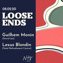 Loose Ends at NT's on Saturday 8th February 2020