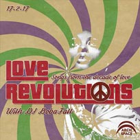 Love Revolutions at Archspace on Friday 17th February 2017