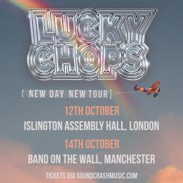 Lucky Chops at Brixton Academy on Wednesday 12th October 2022