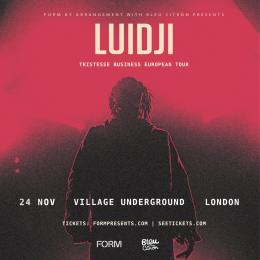 LUIDJI at The Forum on Friday 24th November 2023