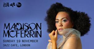 Madison McFerrin at XOYO on Sunday 19th November 2023